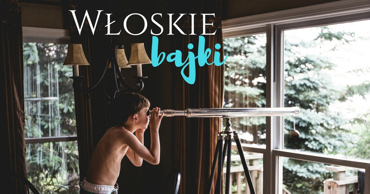 Na jakich bajkach wychowali się Włosi?