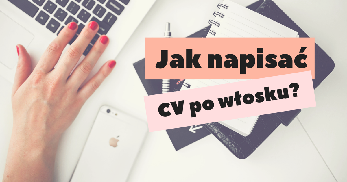 Jak napisać CV po włosku?