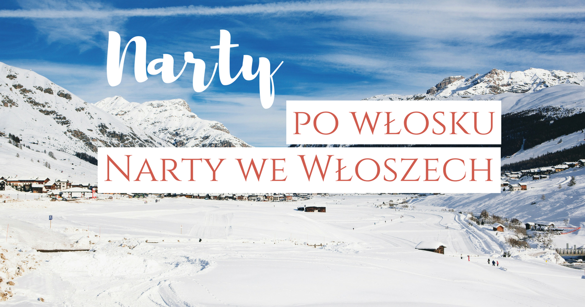 Narty we Włoszech – słownictwo i destynacje
