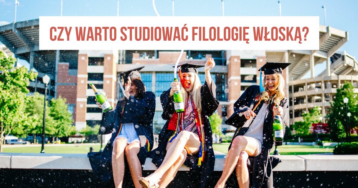 Czy warto studiować filologię (włoską)?