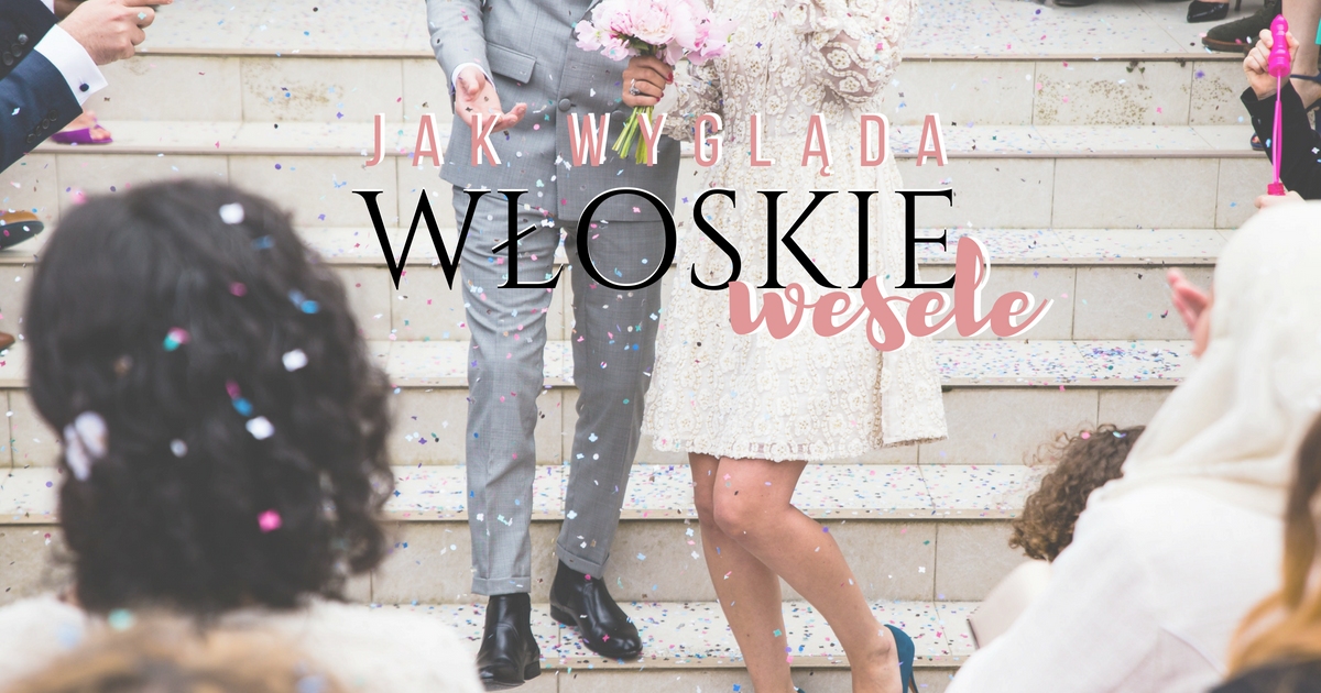 Jak wygląda włoskie wesele?