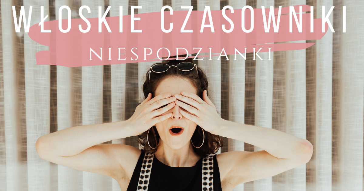Włoskie czasowniki, których źle używamy