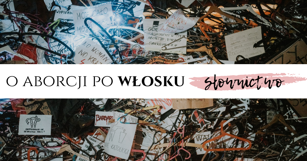 Jak rozmawiać o aborcji po włosku | słownik