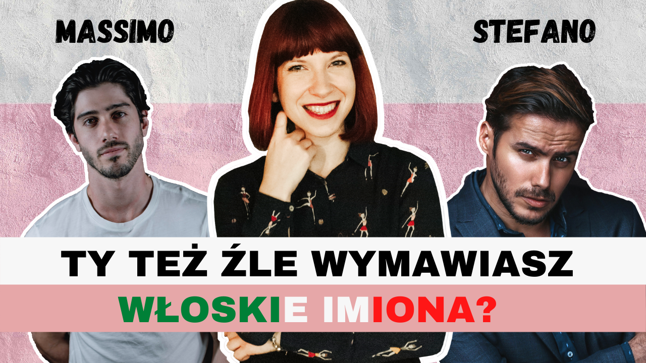 Czy ty też źle akcentujesz włoskie imiona?