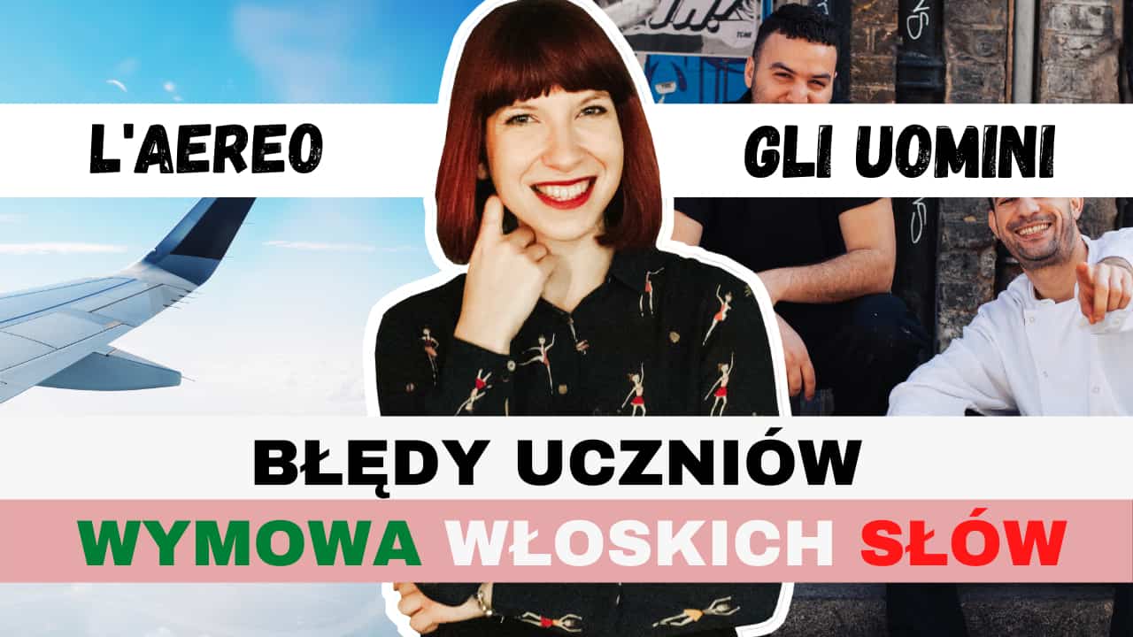 Włoska wymowa: nasze najczęstsze błędy i pułapki