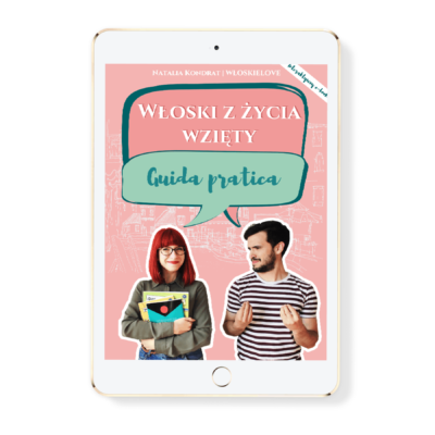Włoski z Życia Wzięty Guida Pratica